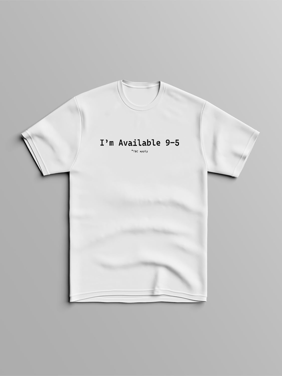 Declutter: Available from 9 to 5 T-Shirt