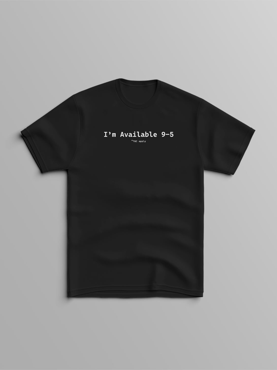 Declutter: Available from 9 to 5 T-Shirt