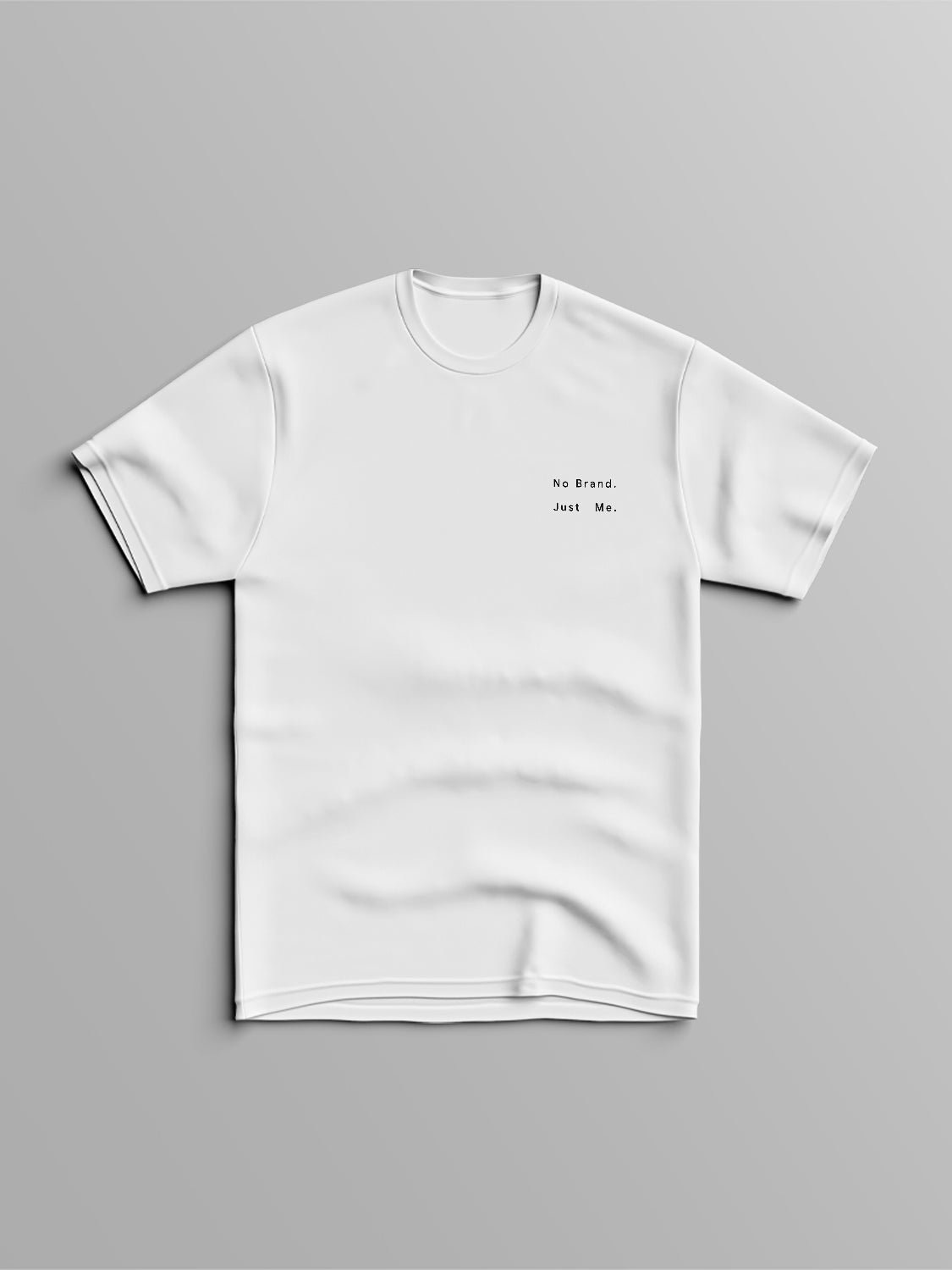 Declutter: No Brand Just Me T-Shirt