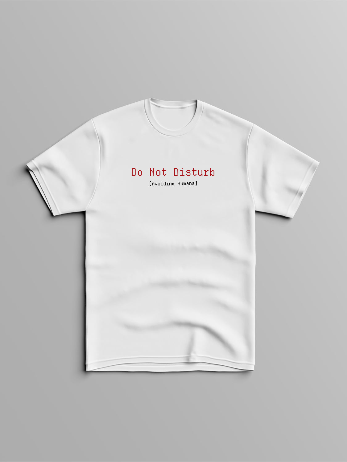 Declutter : Do Not Disturb T-Shirt