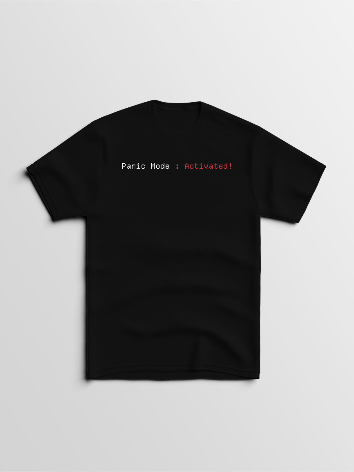 Declutter: Panic Mode Activated T-Shirt