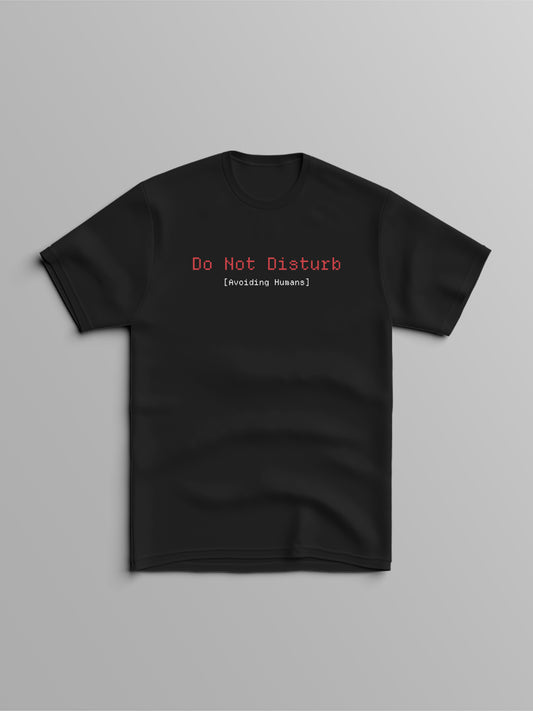 Declutter : Do Not Disturb T-Shirt